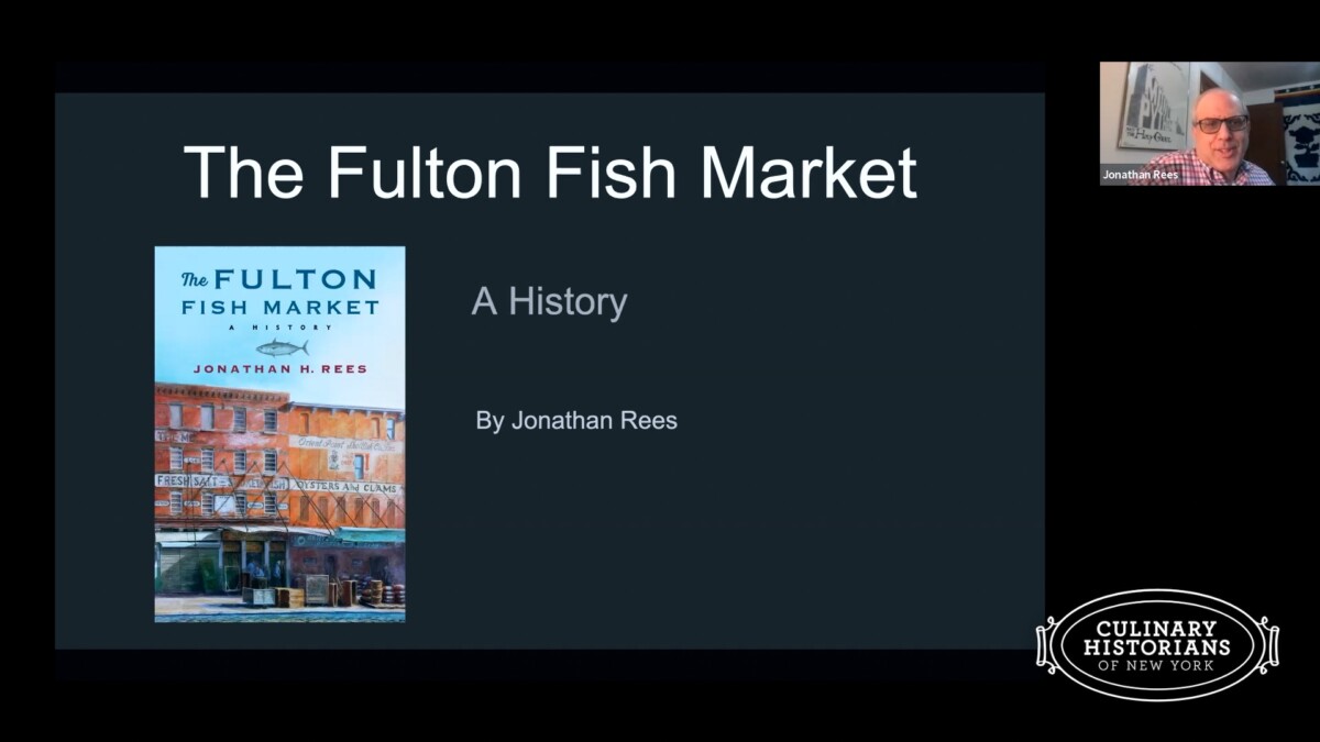 Jonathan Cook Rees Jonathan Rees on New York's Fulton Fish Market, 1822-2005 - Culinary ...